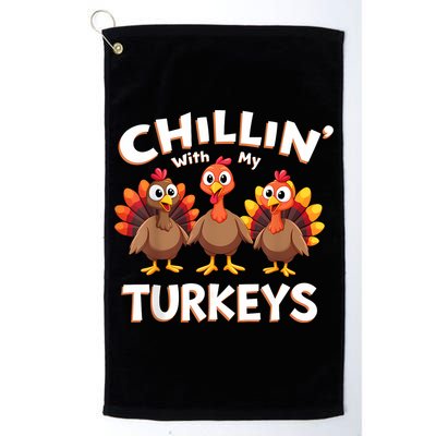Thanksgiving Family Chillin With My Turkeys Golf Towel