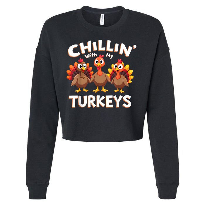 Thanksgiving Family Chillin With My Turkeys Cropped Pullover Crew