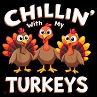 Thanksgiving Family Chillin With My Turkeys Womens T-Shirt
