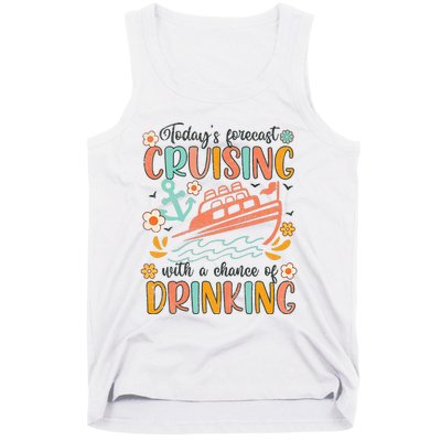 Today's Forecast Cruising With A Chance Of Drinking Cruise Tank Top