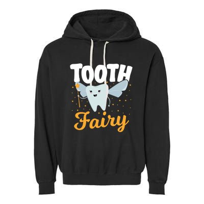 Tooth Fairy Dentist Dental Tooth Fairy Gift Garment-Dyed Fleece Hoodie