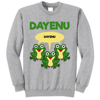 Three Frogs Dayenu Funny Pesach Passover Tall Sweatshirt