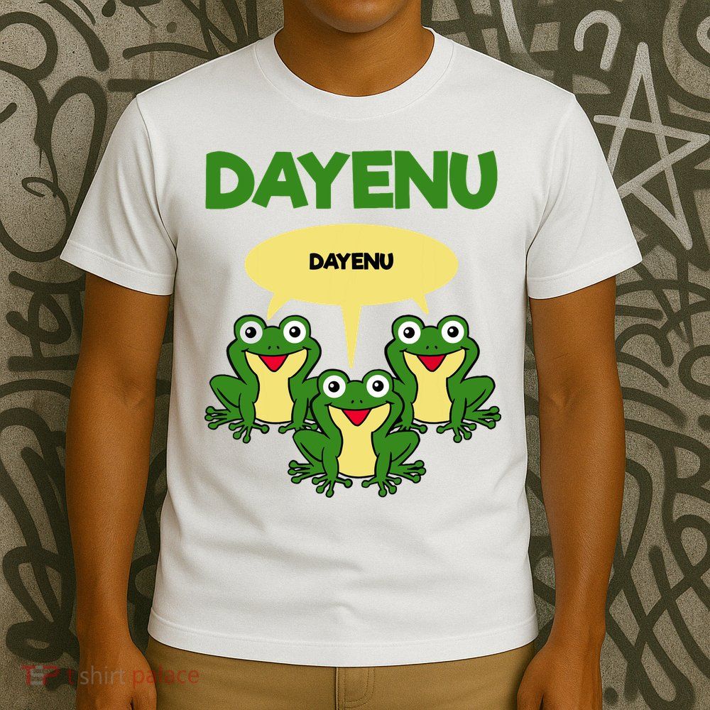 Three Frogs Dayenu Funny Pesach Passover T-Shirt