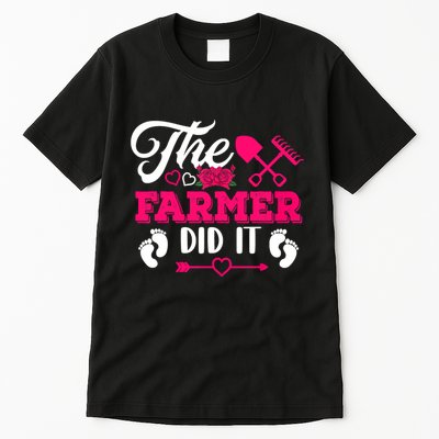 The Farmer Did It Funny Pregnancy Announcement Flowers Tall T-Shirt