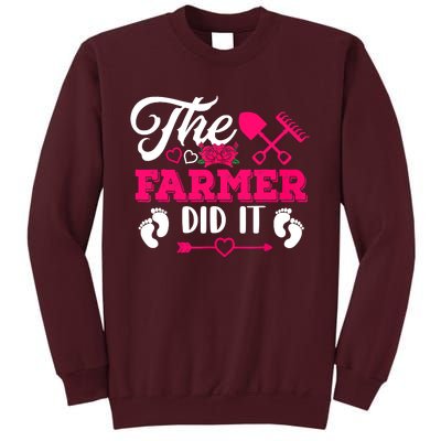 The Farmer Did It Funny Pregnancy Announcement Flowers Tall Sweatshirt