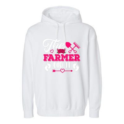 The Farmer Did It Funny Pregnancy Announcement Flowers Garment-Dyed Fleece Hoodie