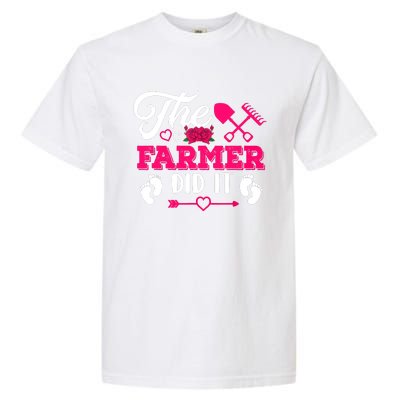 The Farmer Did It Funny Pregnancy Announcement Flowers Garment-Dyed Heavyweight T-Shirt