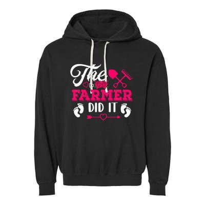 The Farmer Did It Funny Pregnancy Announcement Flowers Garment-Dyed Fleece Hoodie