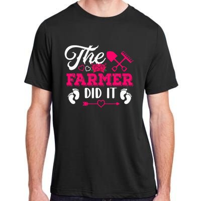 The Farmer Did It Funny Pregnancy Announcement Flowers Adult ChromaSoft Performance T-Shirt