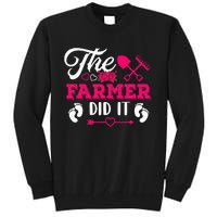 The Farmer Did It Funny Pregnancy Announcement Flowers Tall Sweatshirt