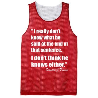 Trump Funny Dont Know What He Said At The End Of That Sentence Mesh Reversible Basketball Jersey Tank