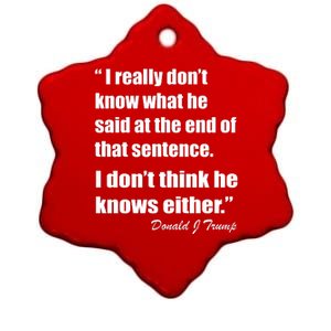 Trump Funny Dont Know What He Said At The End Of That Sentence Ceramic Star Ornament