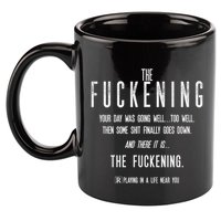 The Fuckening Definition 11oz C Handle Ceramic Mug