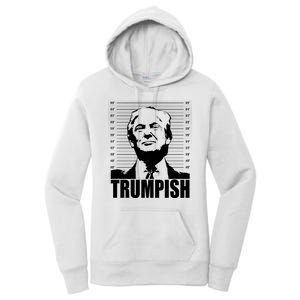 Trumpish Funny Donald Trump Mugshot Women's Pullover Hoodie