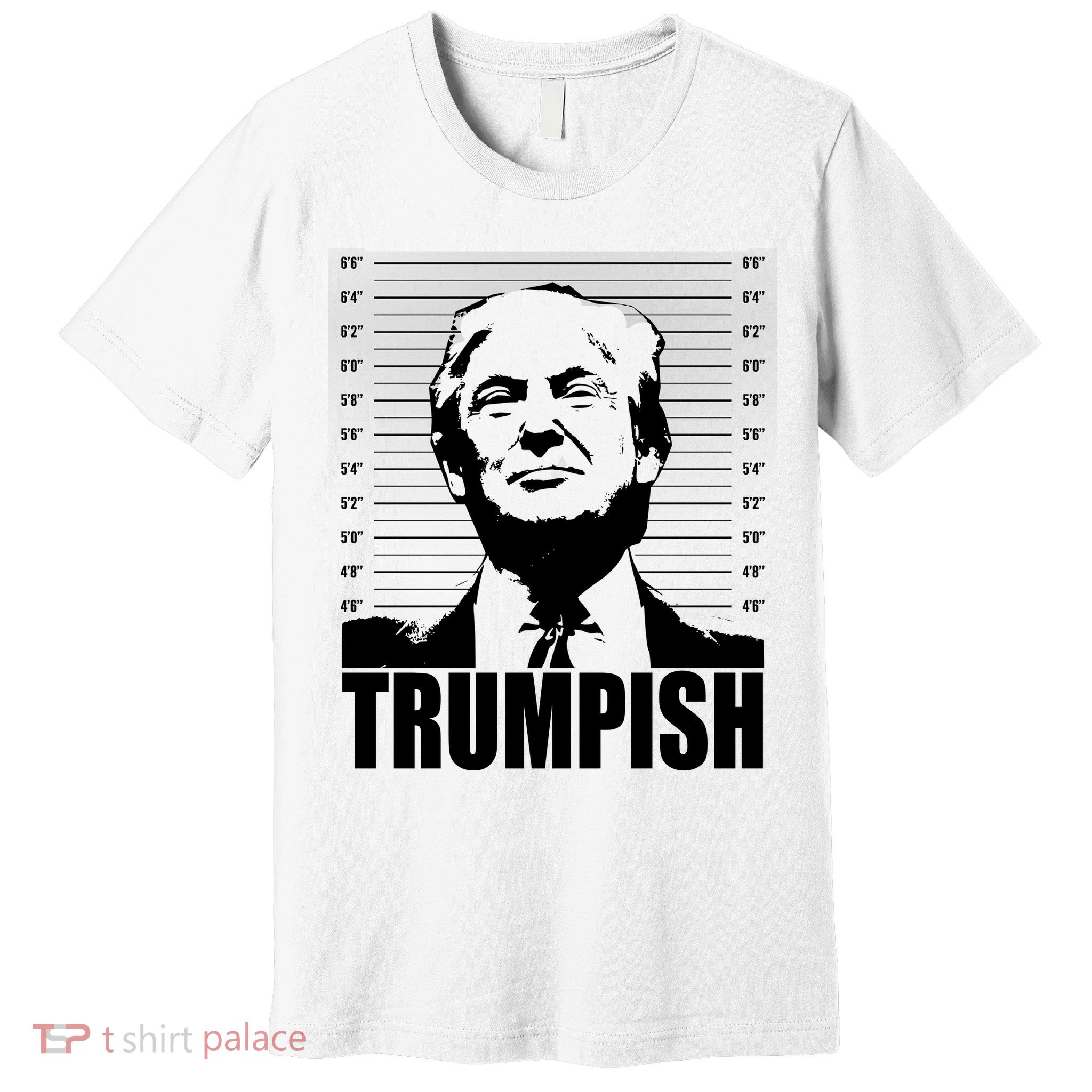 Trumpish Funny Donald Trump Mugshot Premium T-Shirt