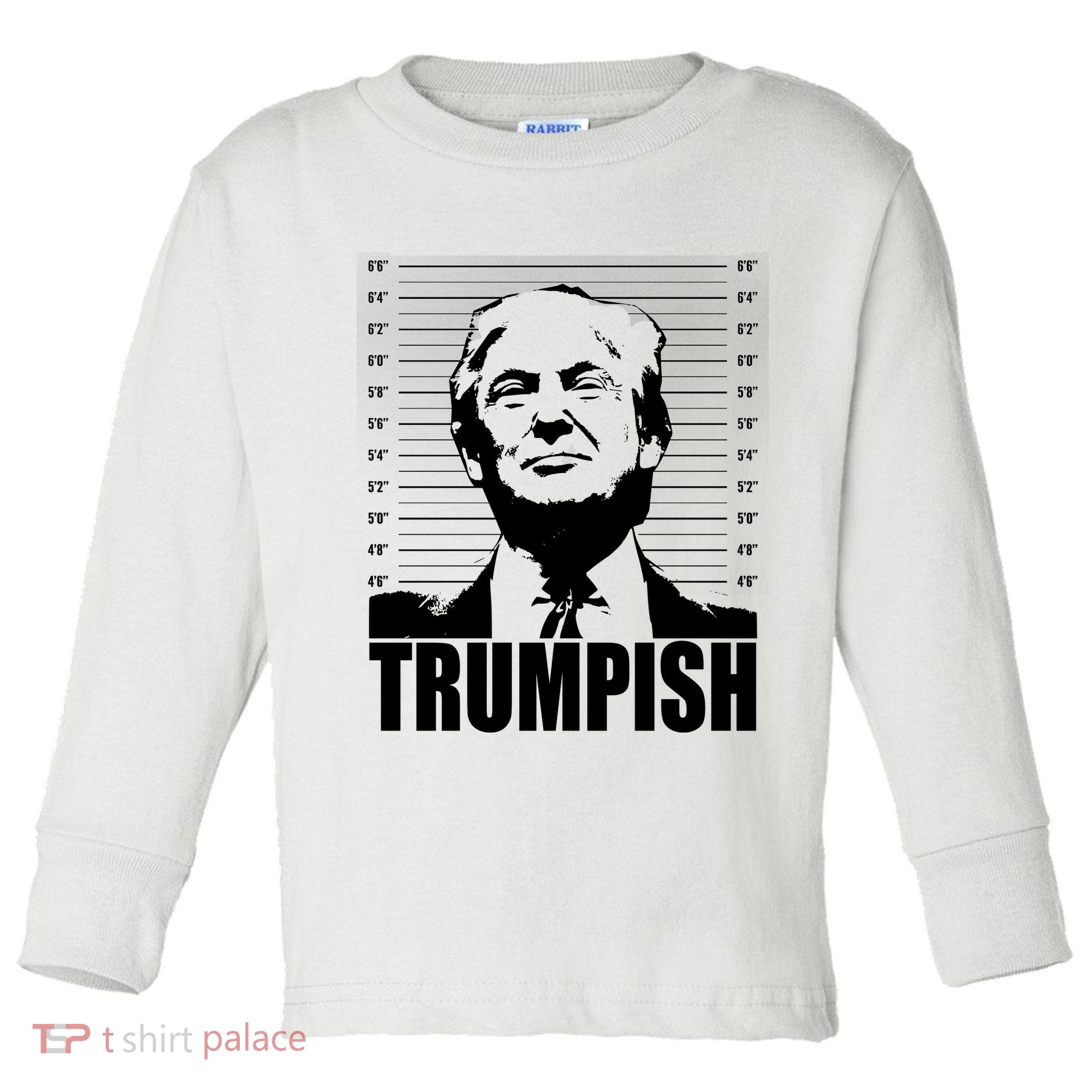 Trumpish Funny Donald Trump Mugshot Toddler Long Sleeve Shirt