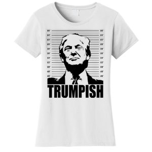 Trumpish Funny Donald Trump Mugshot Women's T-Shirt