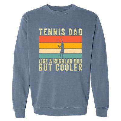 Tennis Father Design Father Day Tennis Dad Gift Garment-Dyed Sweatshirt