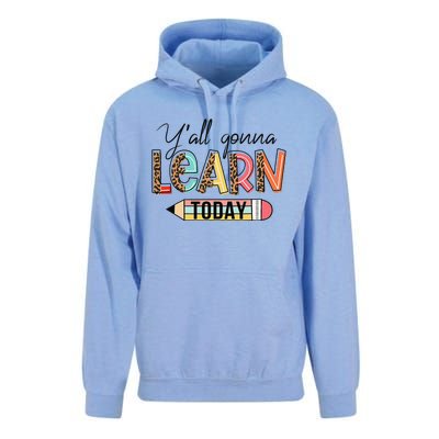 Teacher First Day Of School Y'All Gonna Learn Today Unisex Surf Hoodie