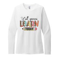 Teacher First Day Of School Y'All Gonna Learn Today Womens CVC Long Sleeve Shirt