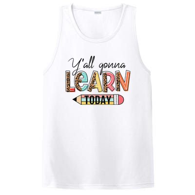 Teacher First Day Of School Y'All Gonna Learn Today PosiCharge Competitor Tank