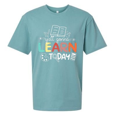 Teacher First Day Of School Yall Gonna Learn Today Sueded Cloud Jersey T-Shirt