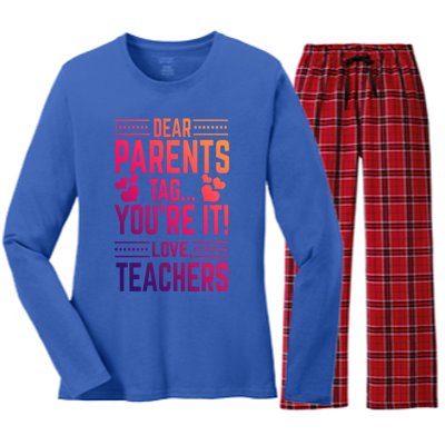 Teaching Funny Dear Parents Tag Youre It Love Teachers Funny Gift Women's Long Sleeve Flannel Pajama Set 