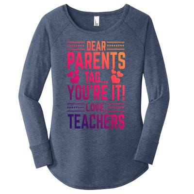 Teaching Funny Dear Parents Tag Youre It Love Teachers Funny Gift Women's Perfect Tri Tunic Long Sleeve Shirt