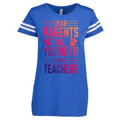 Teaching Funny Dear Parents Tag Youre It Love Teachers Funny Gift Enza Ladies Jersey Football T-Shirt