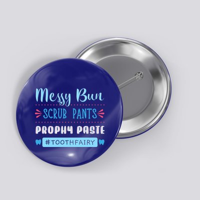 Tooth Fairy Dental Hygienist Dentists Hygiene Prophy Paste Great Gift Button