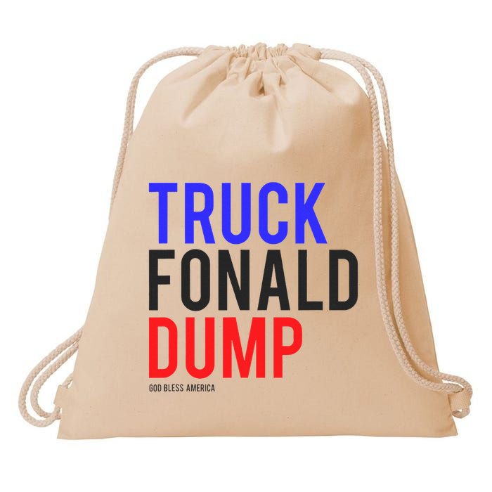 Truck Fonald Dump T Donald Trump Anti Trump Drawstring Bag