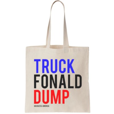 Truck Fonald Dump T Donald Trump Anti Trump Bag