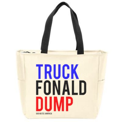 Truck Fonald Dump T Donald Trump Anti Trump Zip Tote Bag
