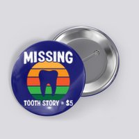 Tooth Fairy Dental Hygienist Dentists Missing Tooth Story Great Gift Button