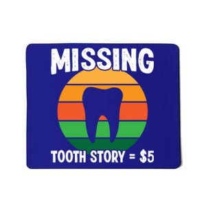 Tooth Fairy Dental Hygienist Dentists Missing Tooth Story Great Gift Mousepad