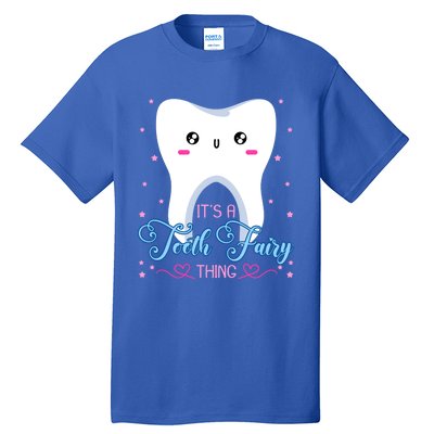 Tooth Fairy Dentists Dental Hygienist Oral Hygiene Gift Tall T-Shirt