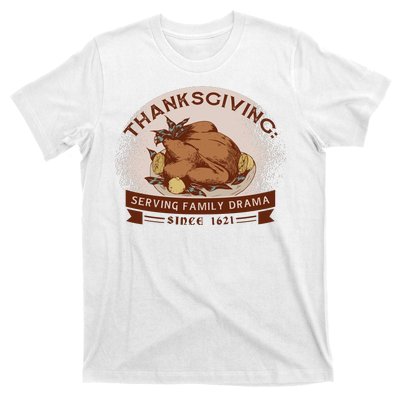 Thanksgiving Family Drama Funny T-Shirt