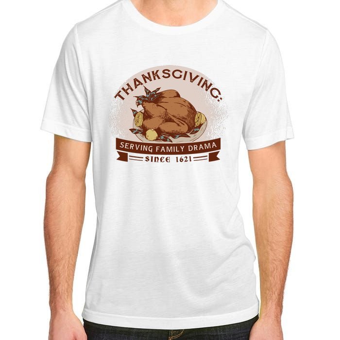 Thanksgiving Family Drama Funny Adult ChromaSoft Performance T-Shirt