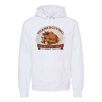 Thanksgiving Family Drama Funny Premium Hoodie