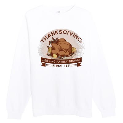 Thanksgiving Family Drama Funny Premium Crewneck Sweatshirt