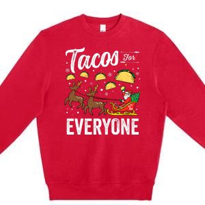 Tacos For Everyone Christmas Taco Funny Xmas Santa Family Premium Crewneck Sweatshirt