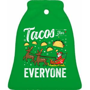 Tacos For Everyone Christmas Taco Funny Xmas Santa Family Ceramic Bell Ornament