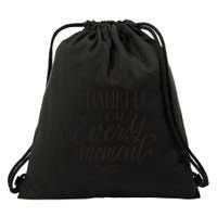 Thankful For Every Moment Drawstring Bag