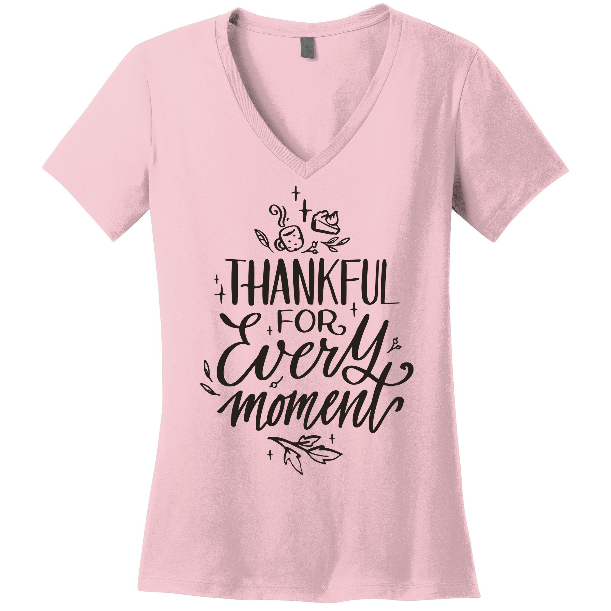 Thankful For Every Moment Women's V-Neck T-Shirt