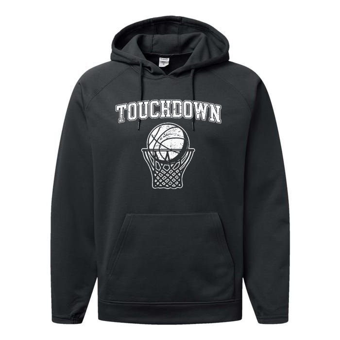 Touchdown Funny Football Basketball Sports Performance Fleece Hoodie