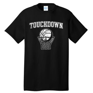 Touchdown Funny Football Basketball Sports Tall T-Shirt