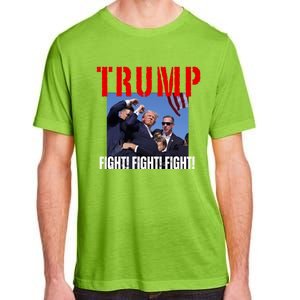 Trump Fight Fight Fight Rally Trump Fight Fight Fight Meaningful Gift Adult ChromaSoft Performance T-Shirt