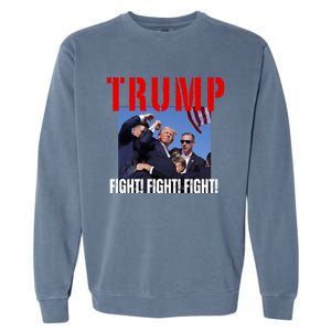 Trump Fight Fight Fight Rally Trump Fight Fight Fight Meaningful Gift Garment-Dyed Sweatshirt