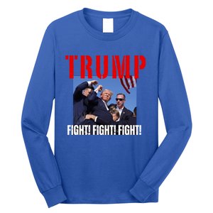 Trump Fight Fight Fight Rally Trump Fight Fight Fight Meaningful Gift Long Sleeve Shirt