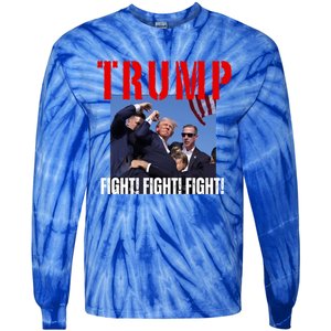 Trump Fight Fight Fight Rally Trump Fight Fight Fight Meaningful Gift Tie-Dye Long Sleeve Shirt